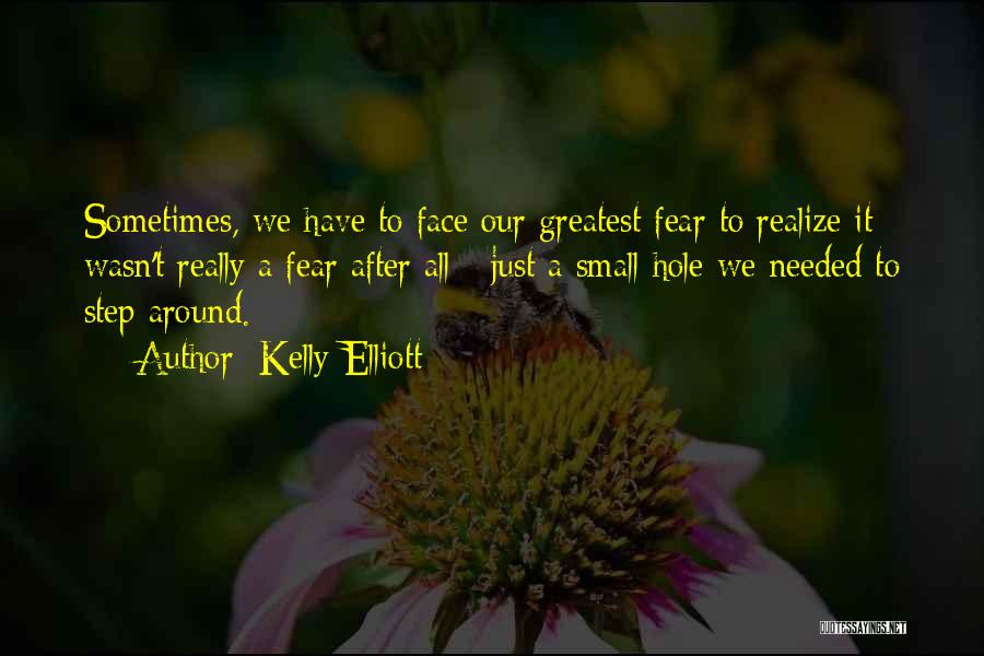 Sometimes We Have To Quotes By Kelly Elliott