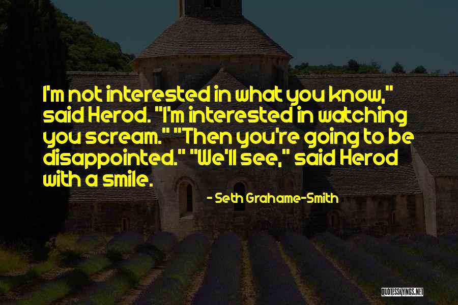 Sometimes We Just Have To Smile Quotes By Seth Grahame-Smith