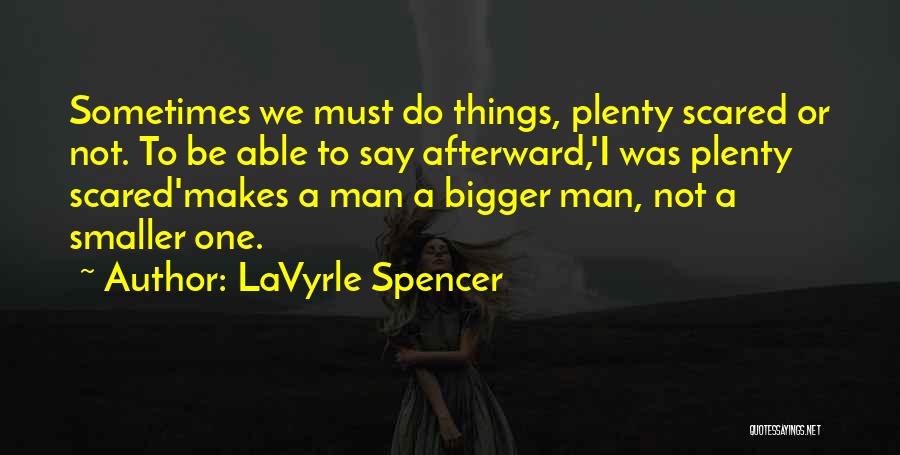 Sometimes We Say Things Quotes By LaVyrle Spencer