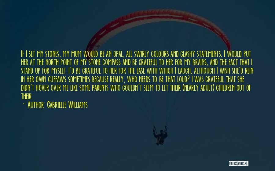 Sometimes We Wish Quotes By Gabrielle Williams