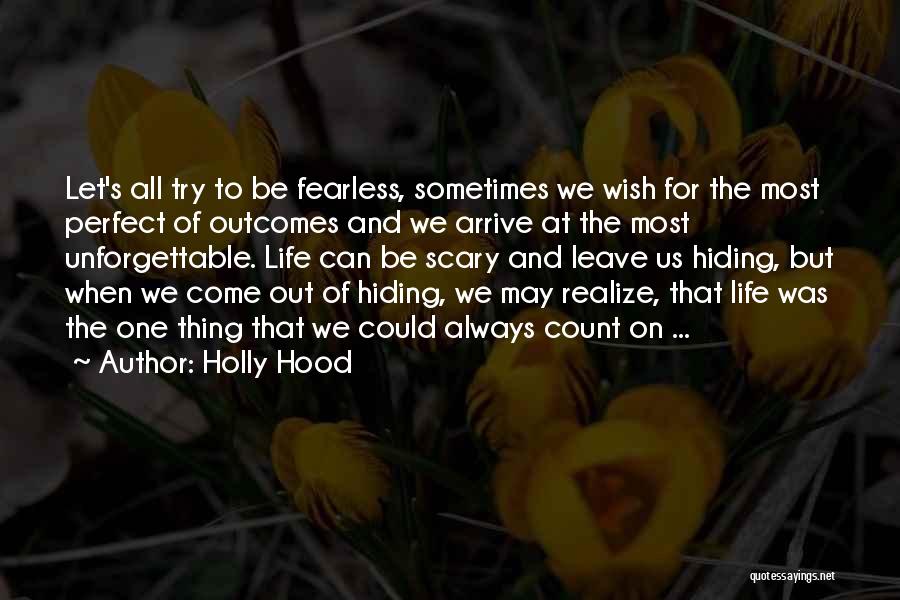 Sometimes We Wish Quotes By Holly Hood