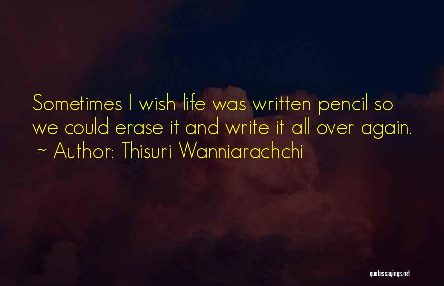 Sometimes We Wish Quotes By Thisuri Wanniarachchi