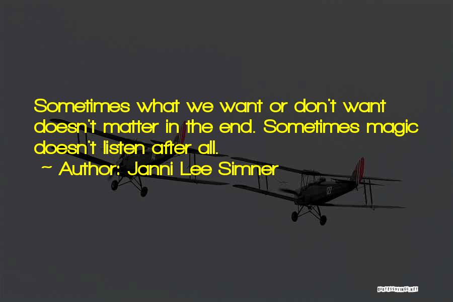Sometimes What We Want Quotes By Janni Lee Simner