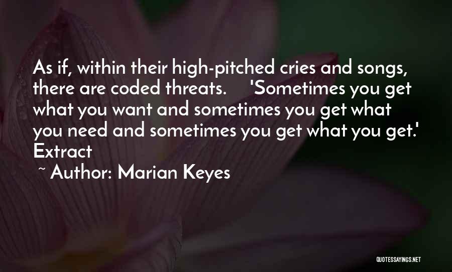 Sometimes What You Need Quotes By Marian Keyes