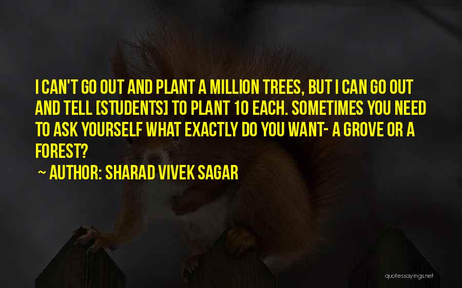 Sometimes What You Need Quotes By Sharad Vivek Sagar