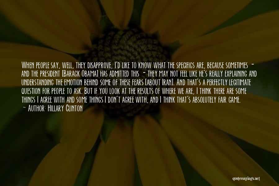 Sometimes What You Think Quotes By Hillary Clinton