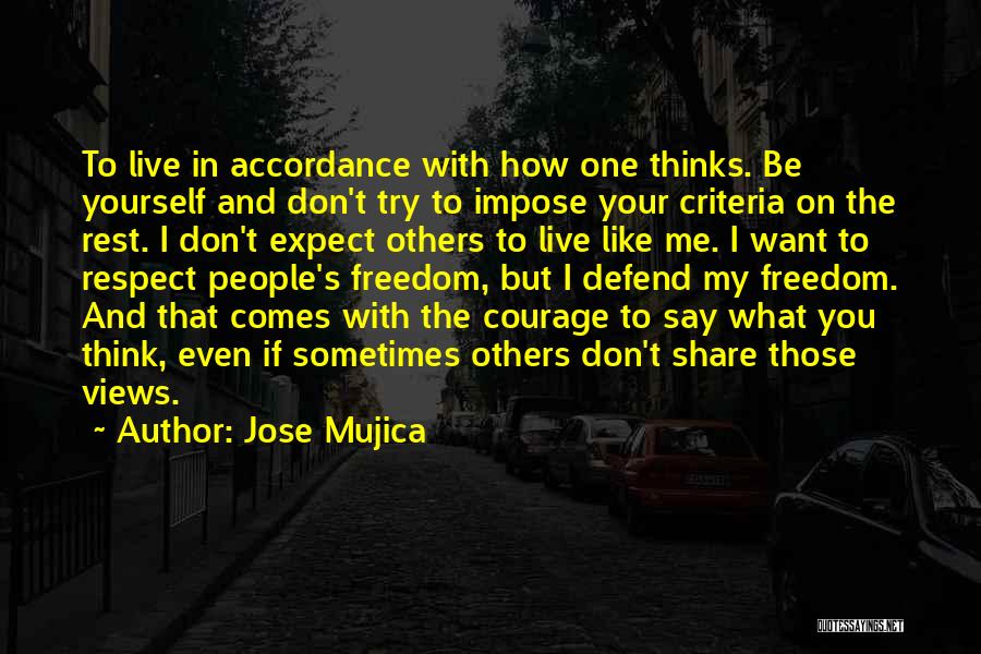 Sometimes What You Think You Want Quotes By Jose Mujica