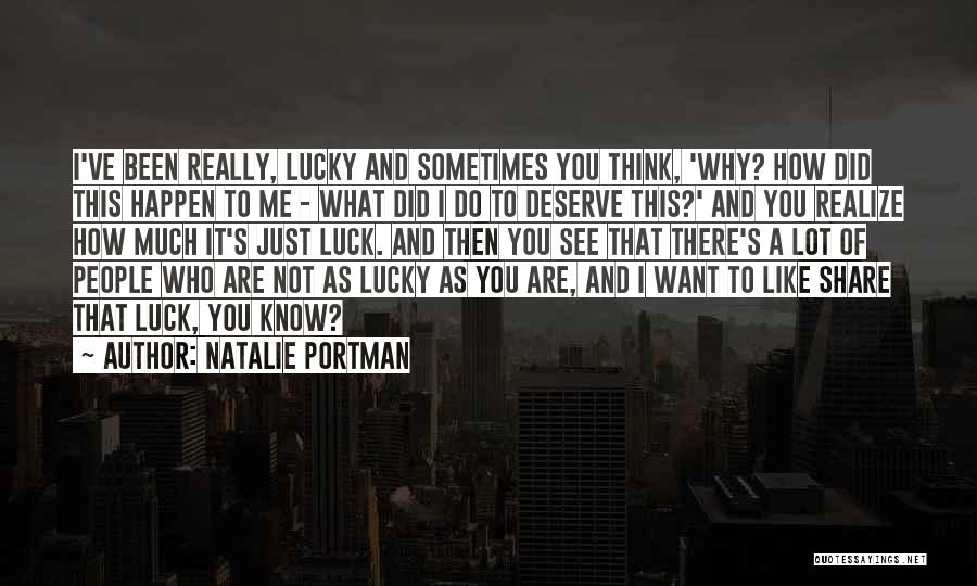 Sometimes What You Think You Want Quotes By Natalie Portman