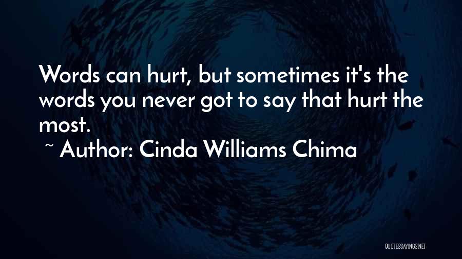 Sometimes Words Can Hurt Quotes By Cinda Williams Chima