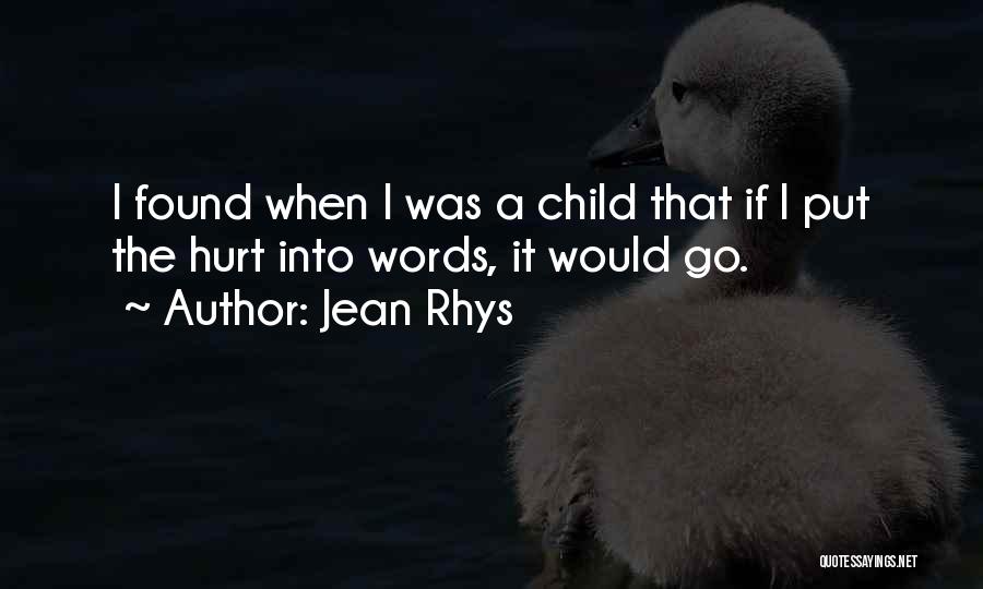 Sometimes Words Can Hurt Quotes By Jean Rhys