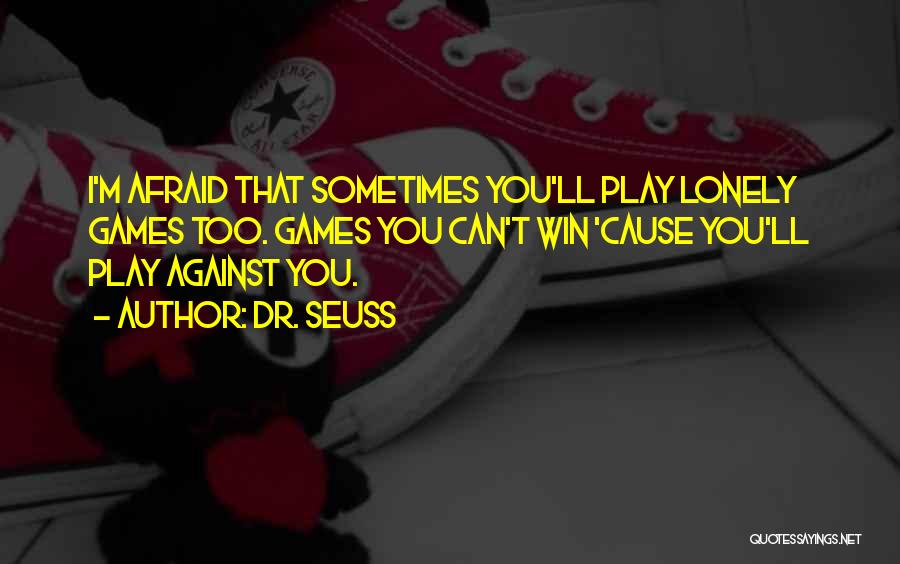 Sometimes You Can Win Quotes By Dr. Seuss