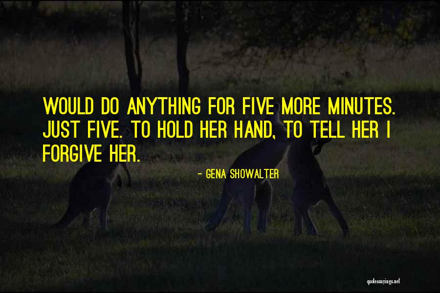 Sometimes You Cant Forgive Quotes By Gena Showalter Sometimes You Cant Forgive Quotes By Gena Showalter