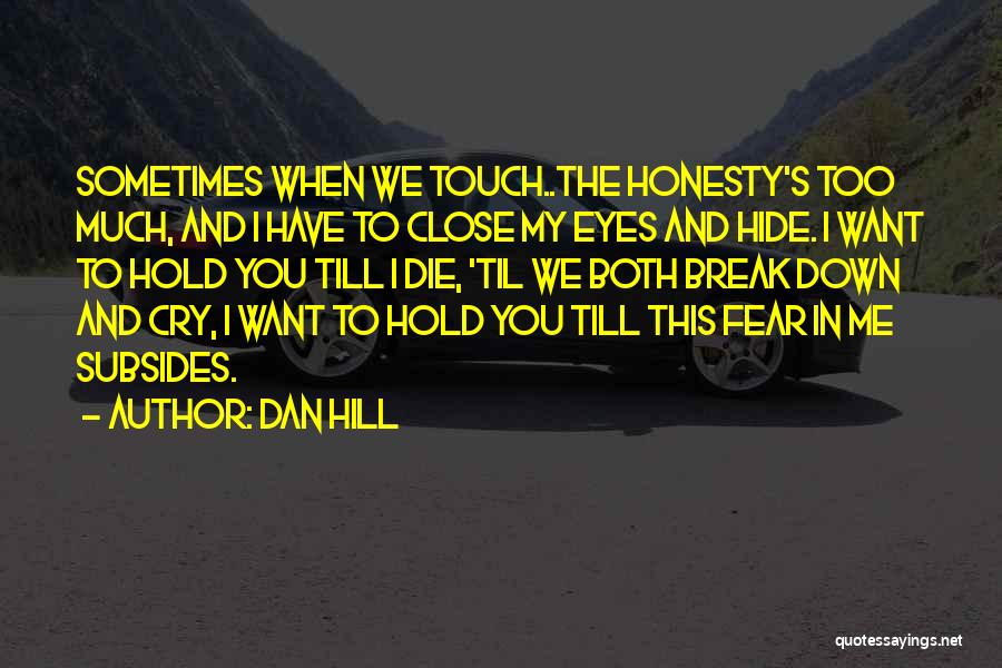 Sometimes You Cry Quotes By Dan Hill