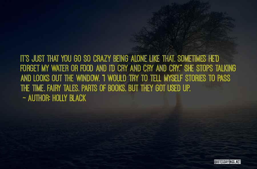 Sometimes You Cry Quotes By Holly Black