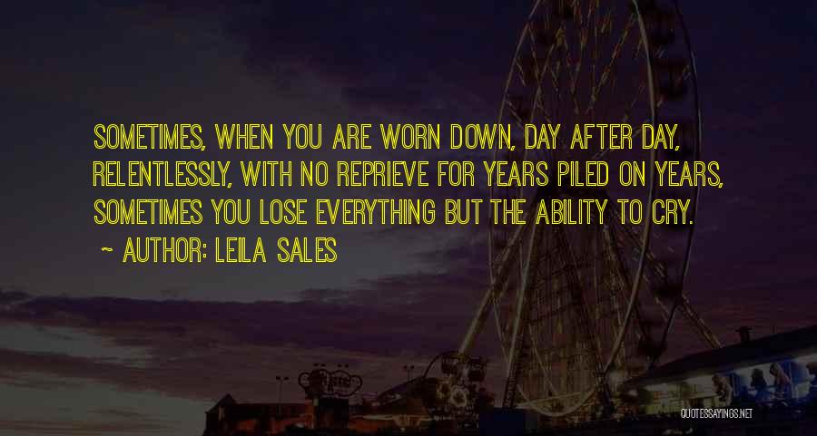 Sometimes You Cry Quotes By Leila Sales