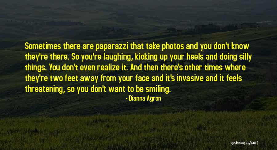 Sometimes You Don't Realize Quotes By Dianna Agron Sometimes You Don't Realize Quotes By Dianna Agron