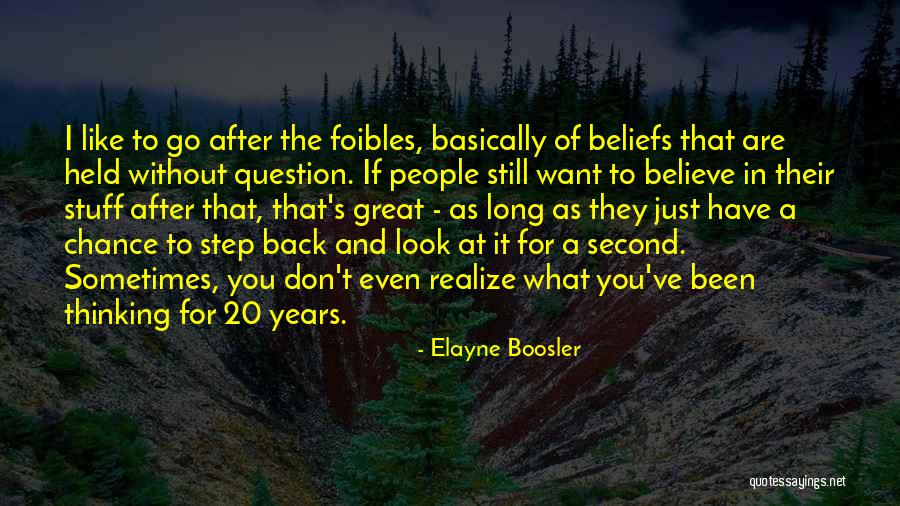 Sometimes You Don't Realize Quotes By Elayne Boosler