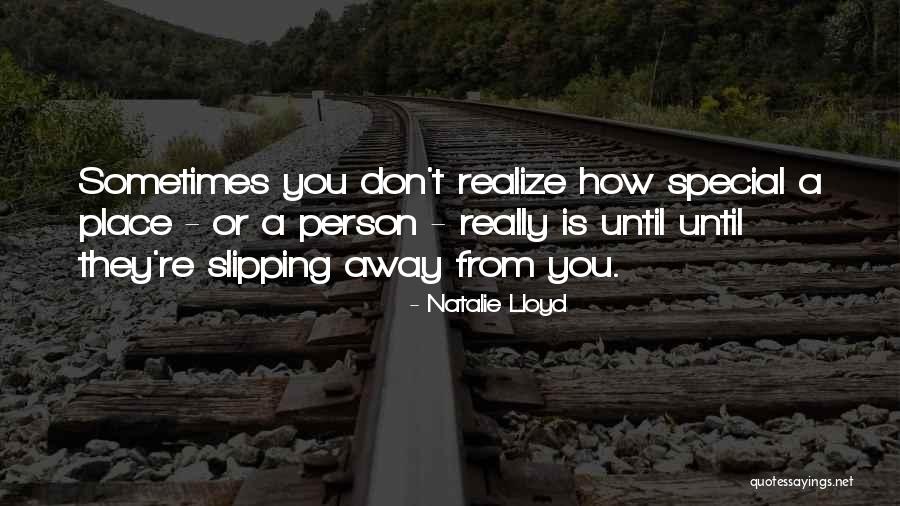 Sometimes You Don't Realize Quotes By Natalie Lloyd