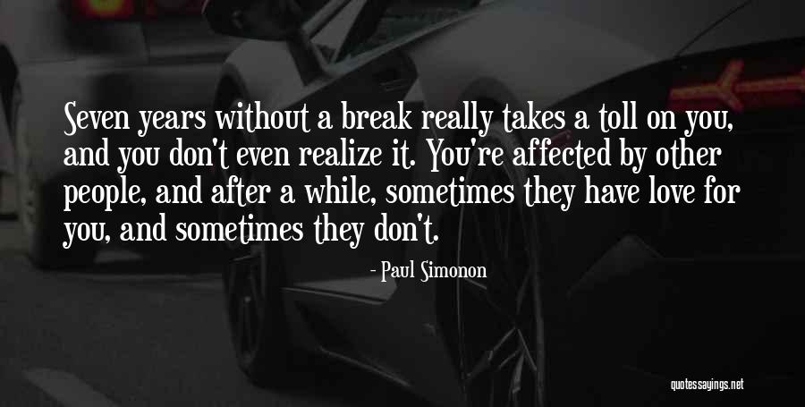 Sometimes You Don't Realize Quotes By Paul Simonon