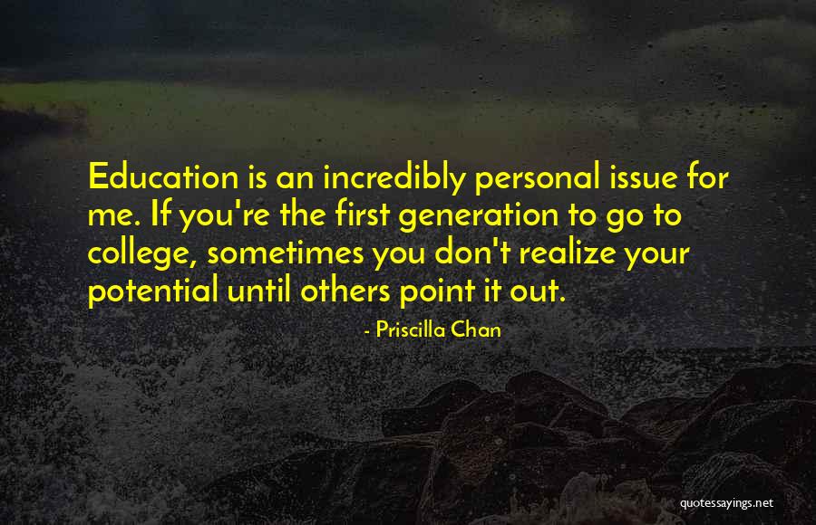 Sometimes You Don't Realize Quotes By Priscilla Chan