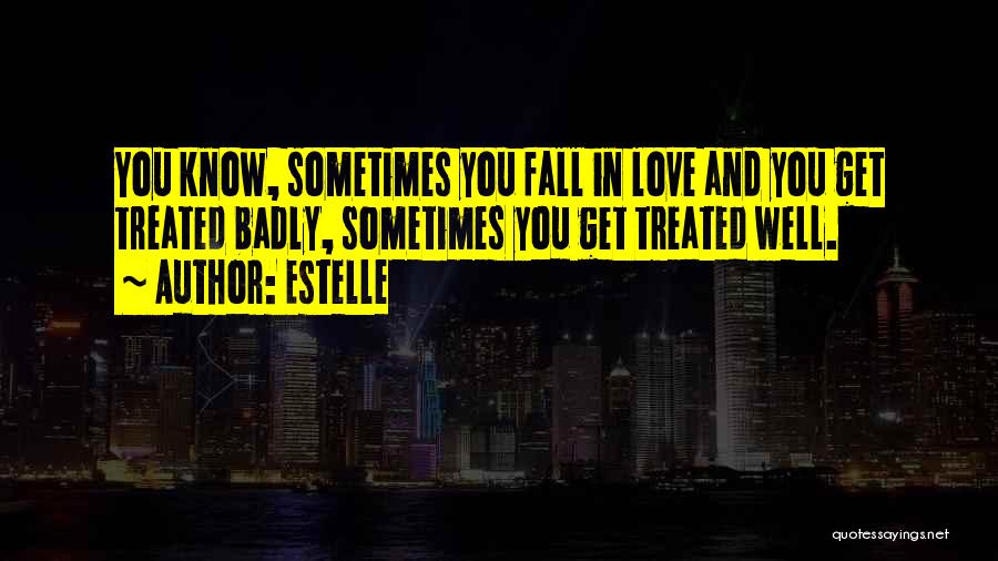 Sometimes You Fall Quotes By Estelle