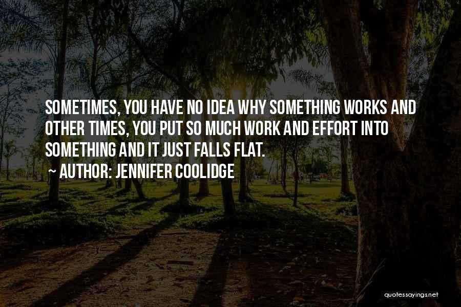 Sometimes You Fall Quotes By Jennifer Coolidge