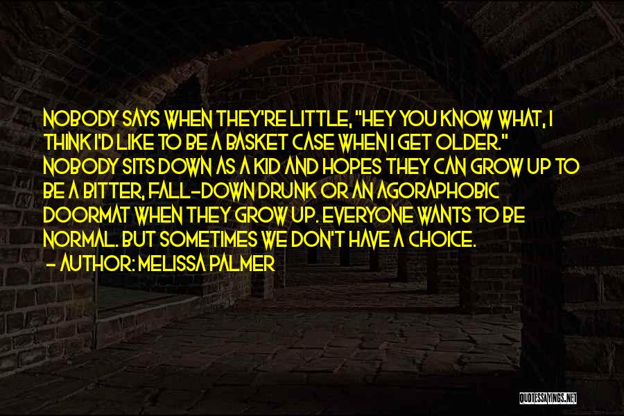 Sometimes You Fall Quotes By Melissa Palmer