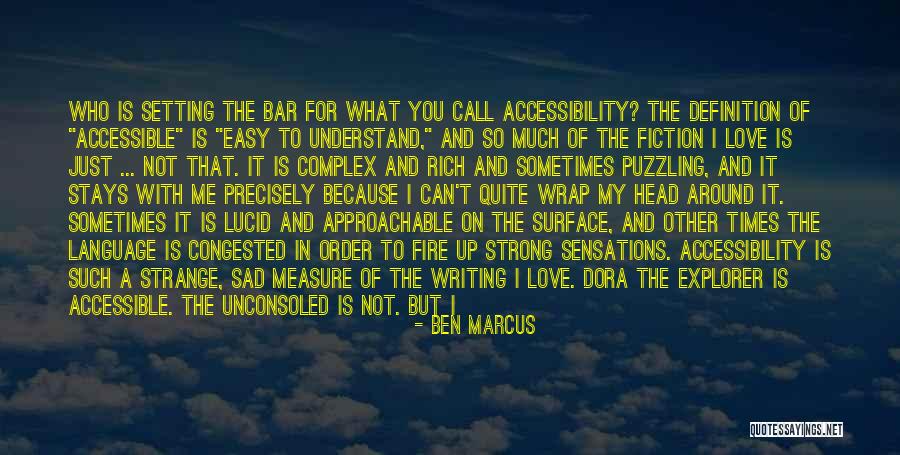 Sometimes You Feel Sad Quotes By Ben Marcus Sometimes You Feel Sad Quotes By Ben Marcus