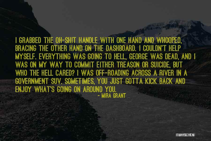 Sometimes You Gotta Have Your Own Back Quotes By Mira Grant Sometimes You Gotta Have Your Own Back Quotes By Mira Grant