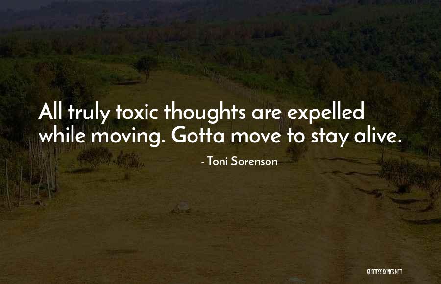 Sometimes You Gotta Move On Quotes By Toni Sorenson