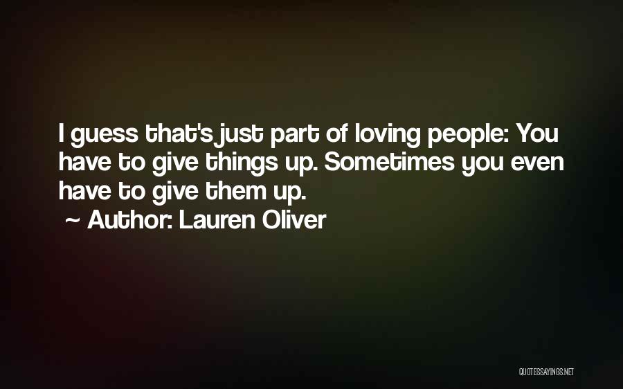 Sometimes You Have Sacrifice Quotes By Lauren Oliver