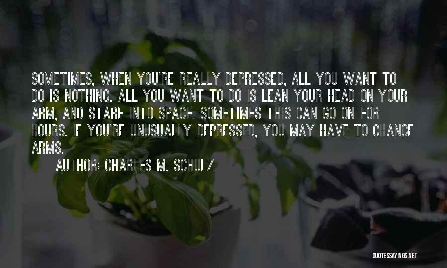 Sometimes You Have To Change Quotes By Charles M. Schulz