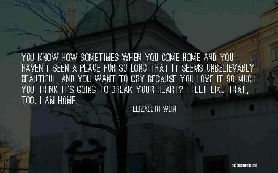 Sometimes You Have To Cry Quotes By Elizabeth Wein Sometimes You Have To Cry Quotes By Elizabeth Wein