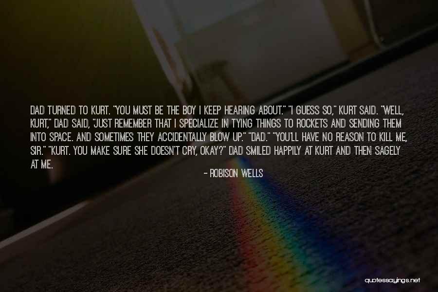 Sometimes You Have To Cry Quotes By Robison Wells Sometimes You Have To Cry Quotes By Robison Wells