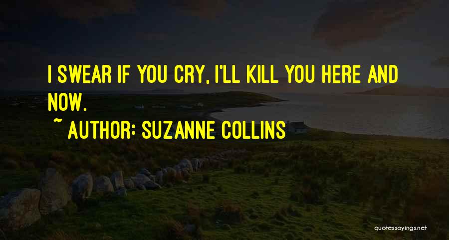Sometimes You Have To Cry Quotes By Suzanne Collins