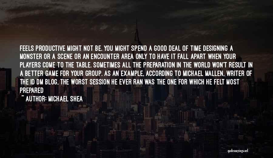 Sometimes You Have To Fall Apart Quotes By Michael Shea