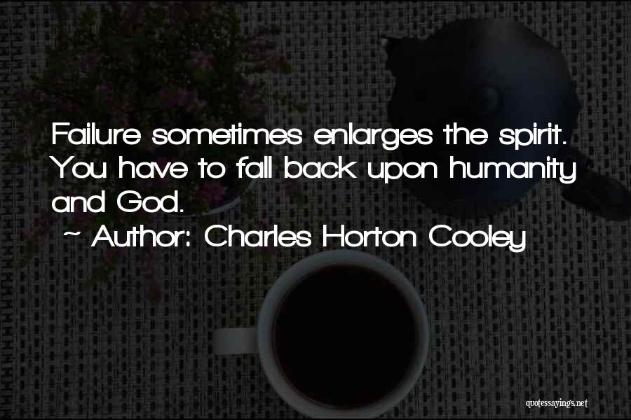 Sometimes You Have To Fall Quotes By Charles Horton Cooley