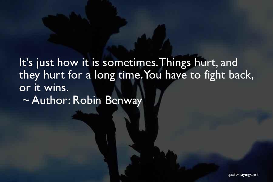 Sometimes You Have To Fight Quotes By Robin Benway