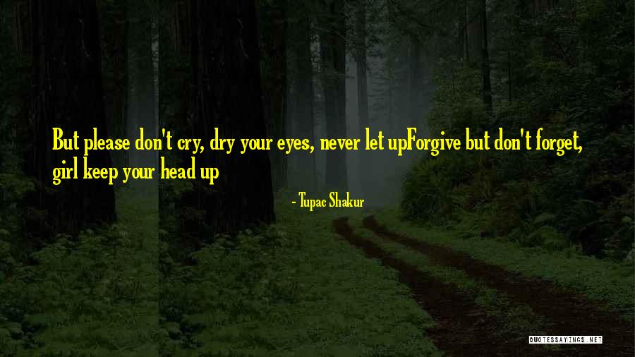Sometimes You Have To Forgive And Forget Quotes By Tupac Shakur Sometimes You Have To Forgive And Forget Quotes By Tupac Shakur