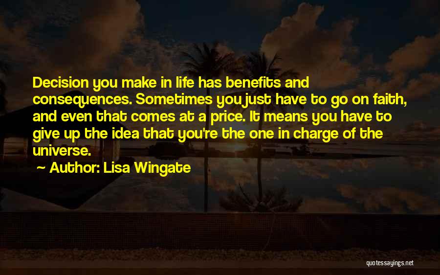 Sometimes You Have To Give Up Quotes By Lisa Wingate