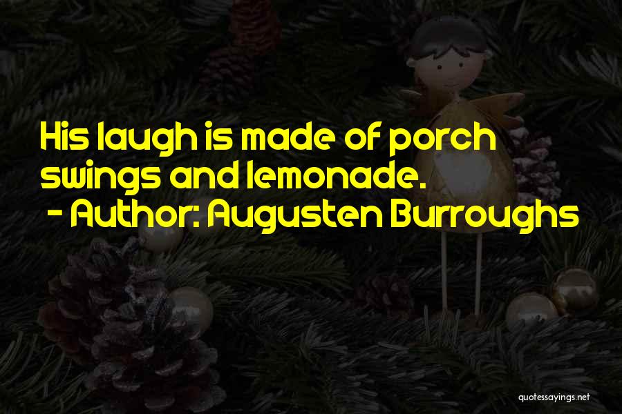 Sometimes You Have To Laugh At Yourself Quotes By Augusten Burroughs