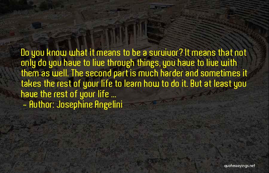 Sometimes You Have To Learn Quotes By Josephine Angelini