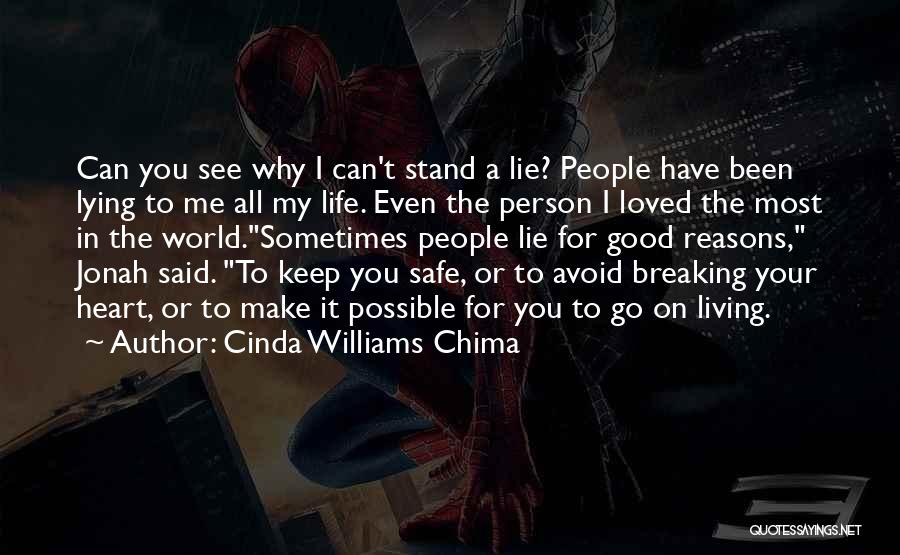 Sometimes You Have To Lie Quotes By Cinda Williams Chima