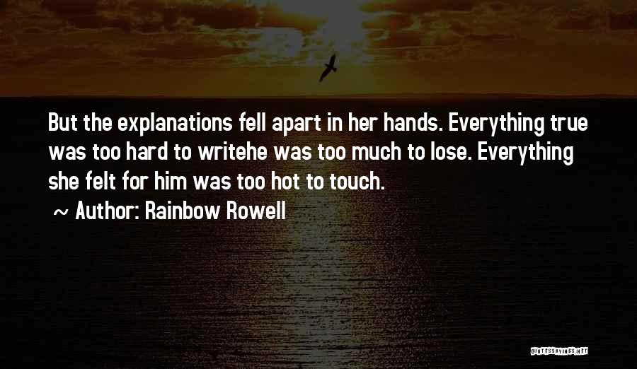 Sometimes You Have To Lose Everything Quotes By Rainbow Rowell