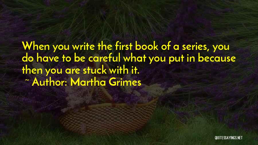 Sometimes You Have To Put Yourself First Quotes By Martha Grimes