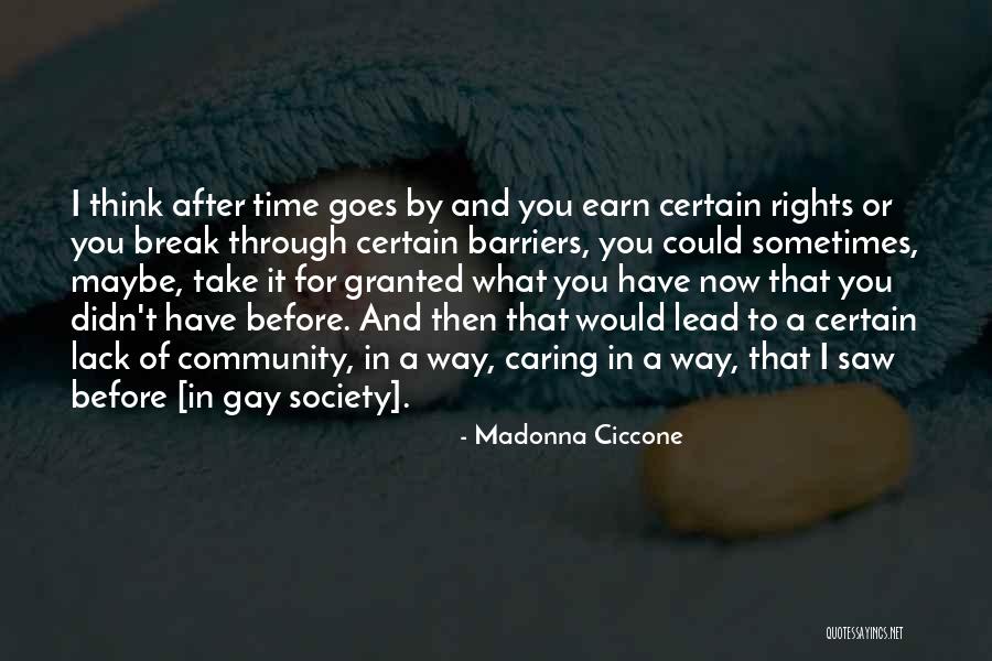 Sometimes You Have To Take A Break Quotes By Madonna Ciccone