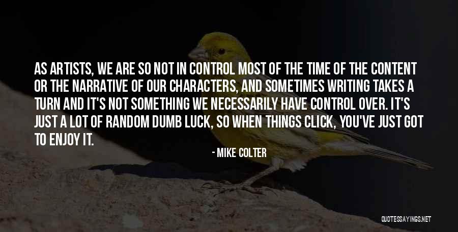 Sometimes You Just Click Quotes By Mike Colter Sometimes You Just Click Quotes By Mike Colter