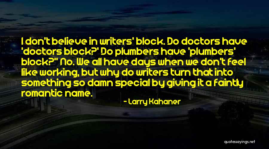 Sometimes You Just Feel Like Giving Up Quotes By Larry Kahaner