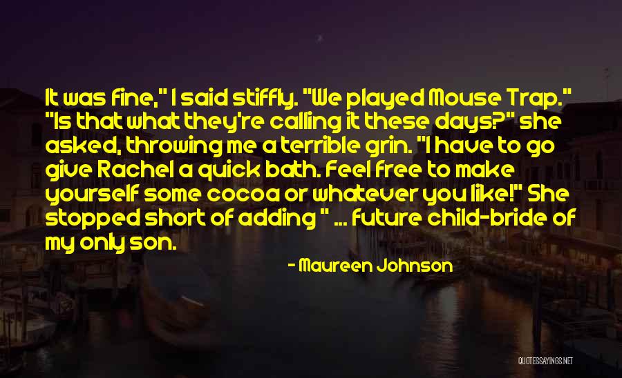 Sometimes You Just Feel Like Giving Up Quotes By Maureen Johnson