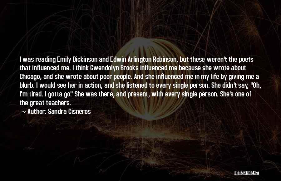 Sometimes You Just Get Tired Quotes By Sandra Cisneros